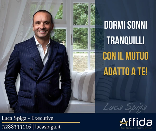 Luca Spiga - Mediatore Creditizio - Mutuo adatto a te